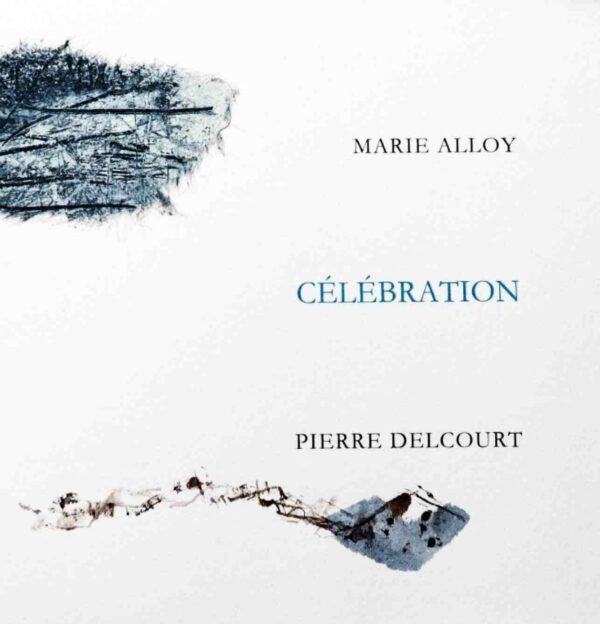 CÉLÉBRATION de Marie Alloy & Pierre Delcourt